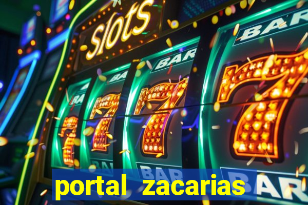 portal zacarias maior de 18